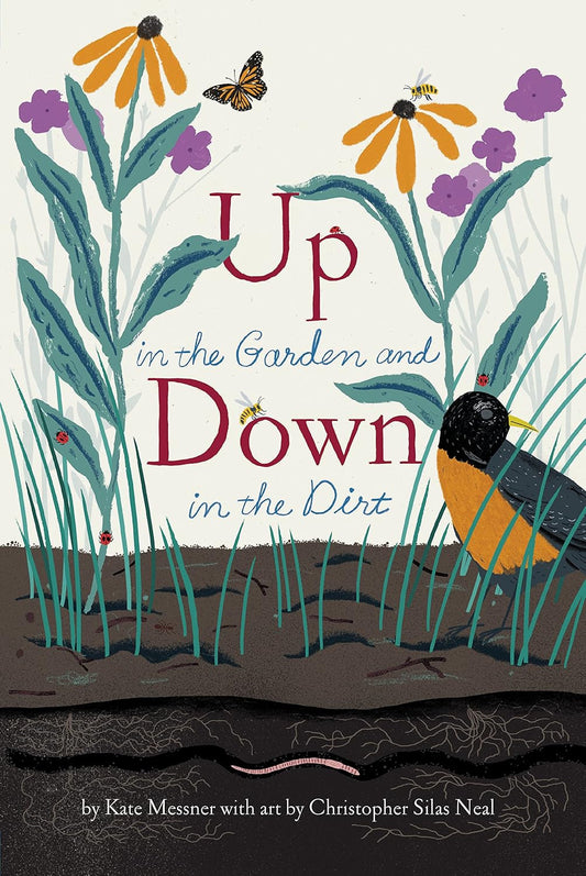 Up in the Garden and down in the Dirt: (Nature Book for Kids, Gardening and Vege
