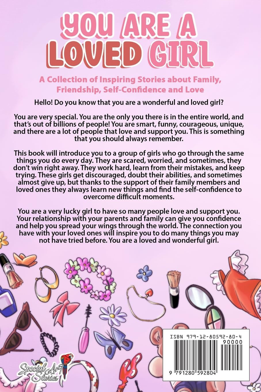You Are a Loved Girl: a Collection of Inspiring Stories about Family, Friendship