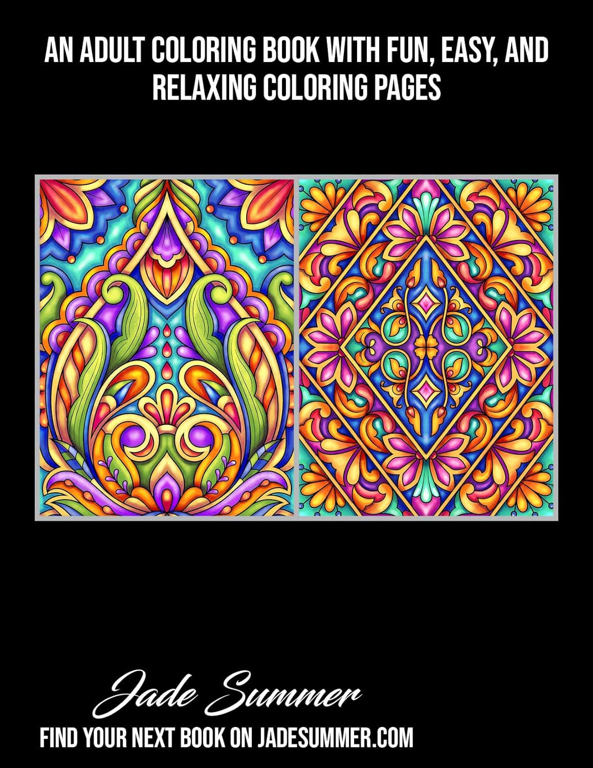 100 Amazing Patterns: an Adult Coloring Book with Fun, Easy, and Relaxing Colori