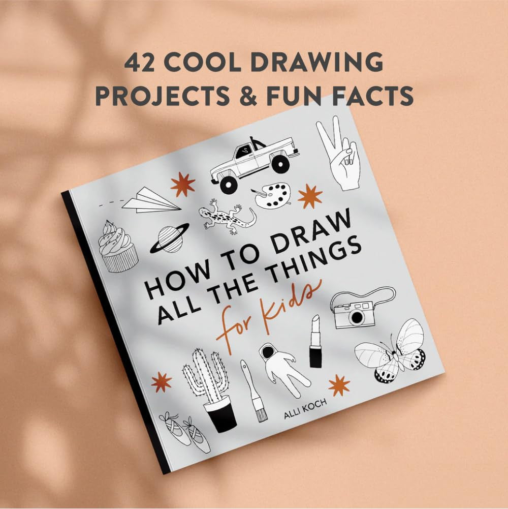 All the Things: How to Draw Books for Kids with Cars, Unicorns, Dragons, Cupcake