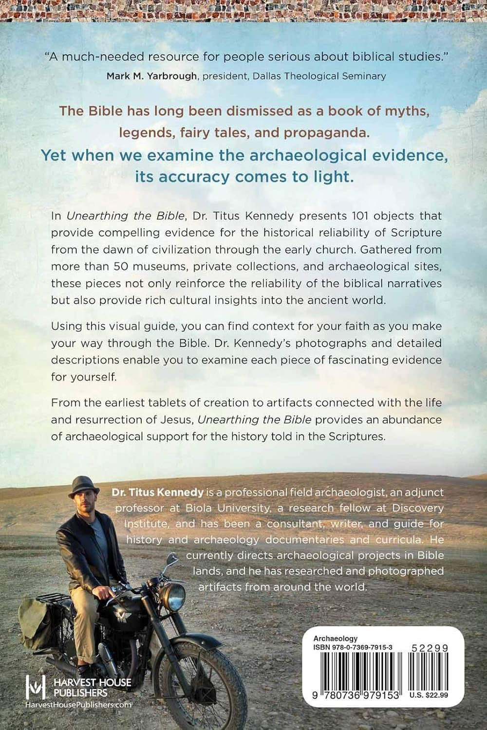 Unearthing the Bible: 101 Archaeological Discoveries That Bring the Bible to Lif