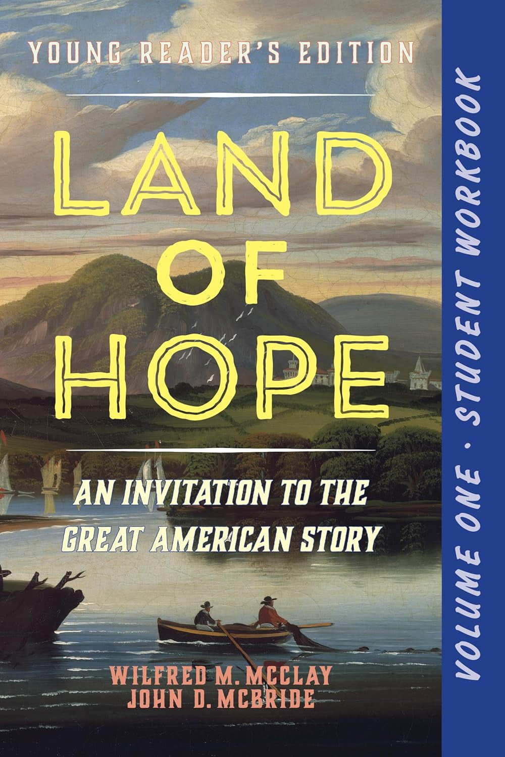 A Student Workbook for Land of Hope: an Invitation to the Great American Story: