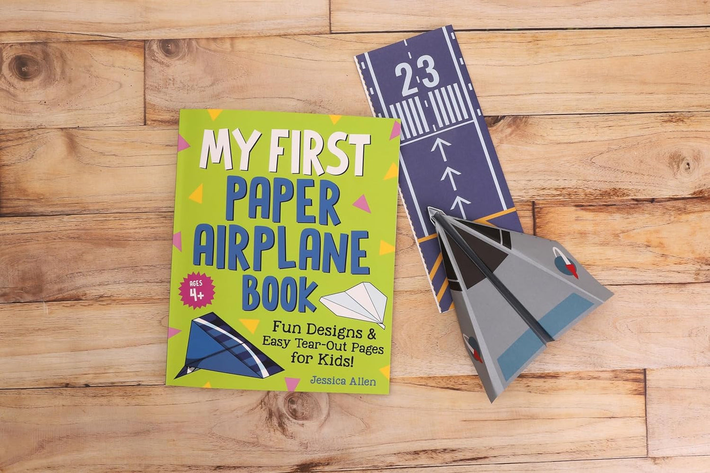 My First Paper Airplane Book: Fun Designs and Easy Tear-Out Pages for Kids!