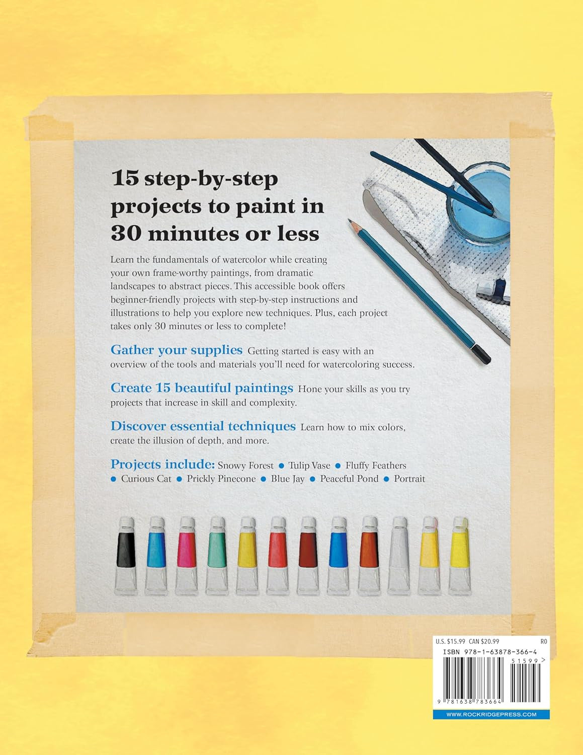 30-Minute Watercolor Painting for Beginners: Easy Step-By-Step Lessons and Techn