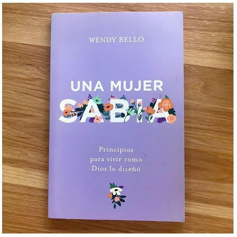Una Mujer Sabia | a Wise Woman (Spanish Edition)