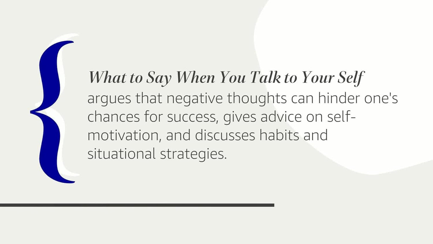 What to Say When You Talk to Your Self