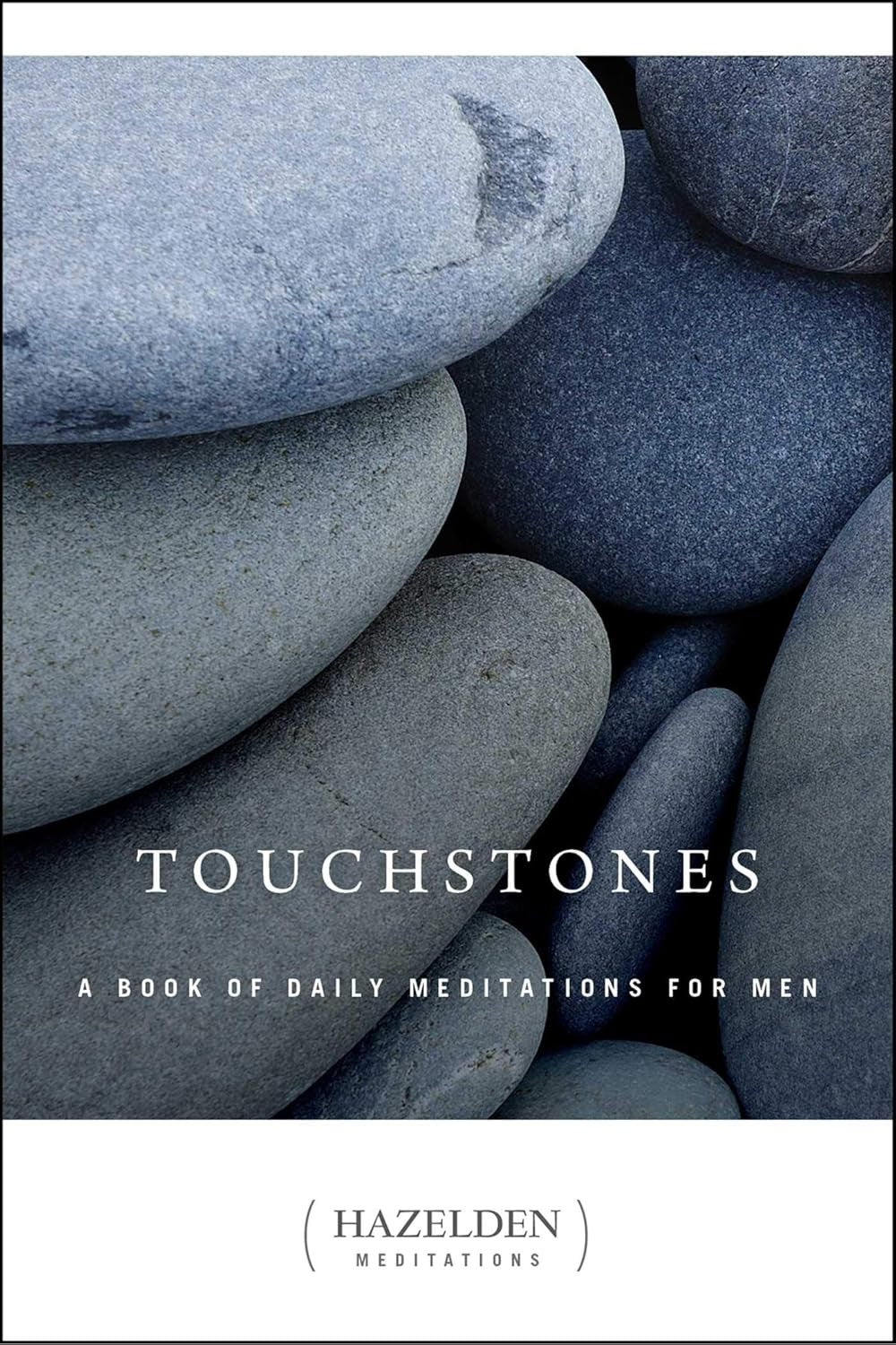 Touchstones: a Book of Daily Meditations for Men
