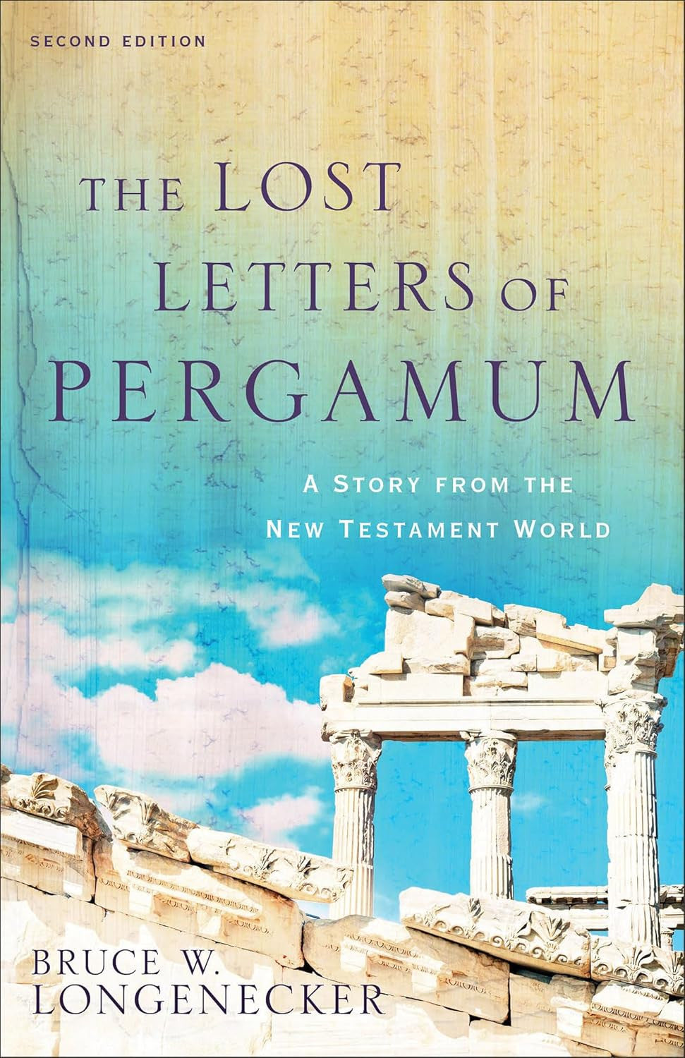 The Lost Letters of Pergamum: a Story from the New Testament World