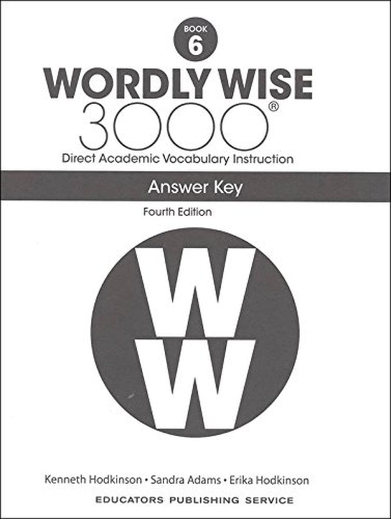 Wordly Wise 3000® 4Th Edition Grade 6 SET -- Student Book, Test Booklet and Answ