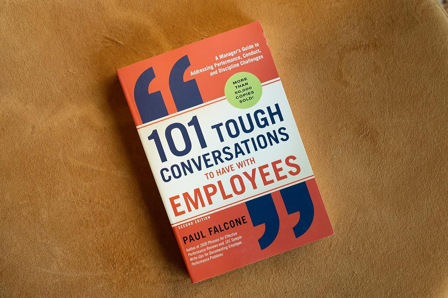 101 Tough Conversations to Have with Employees: a Manager'S Guide to Addressing