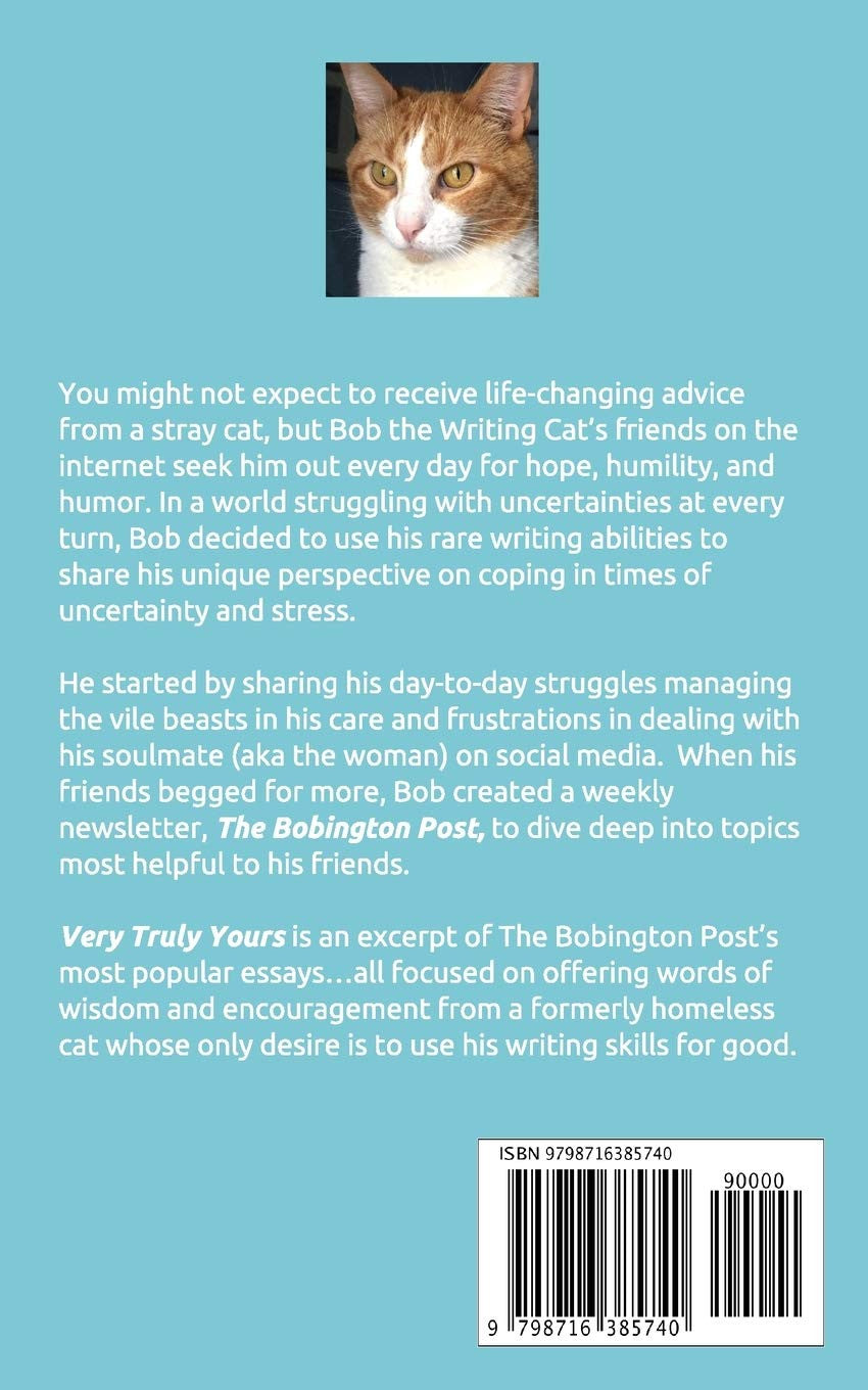 Very Truly Yours: Encouraging Essays by a Boy Named Bob