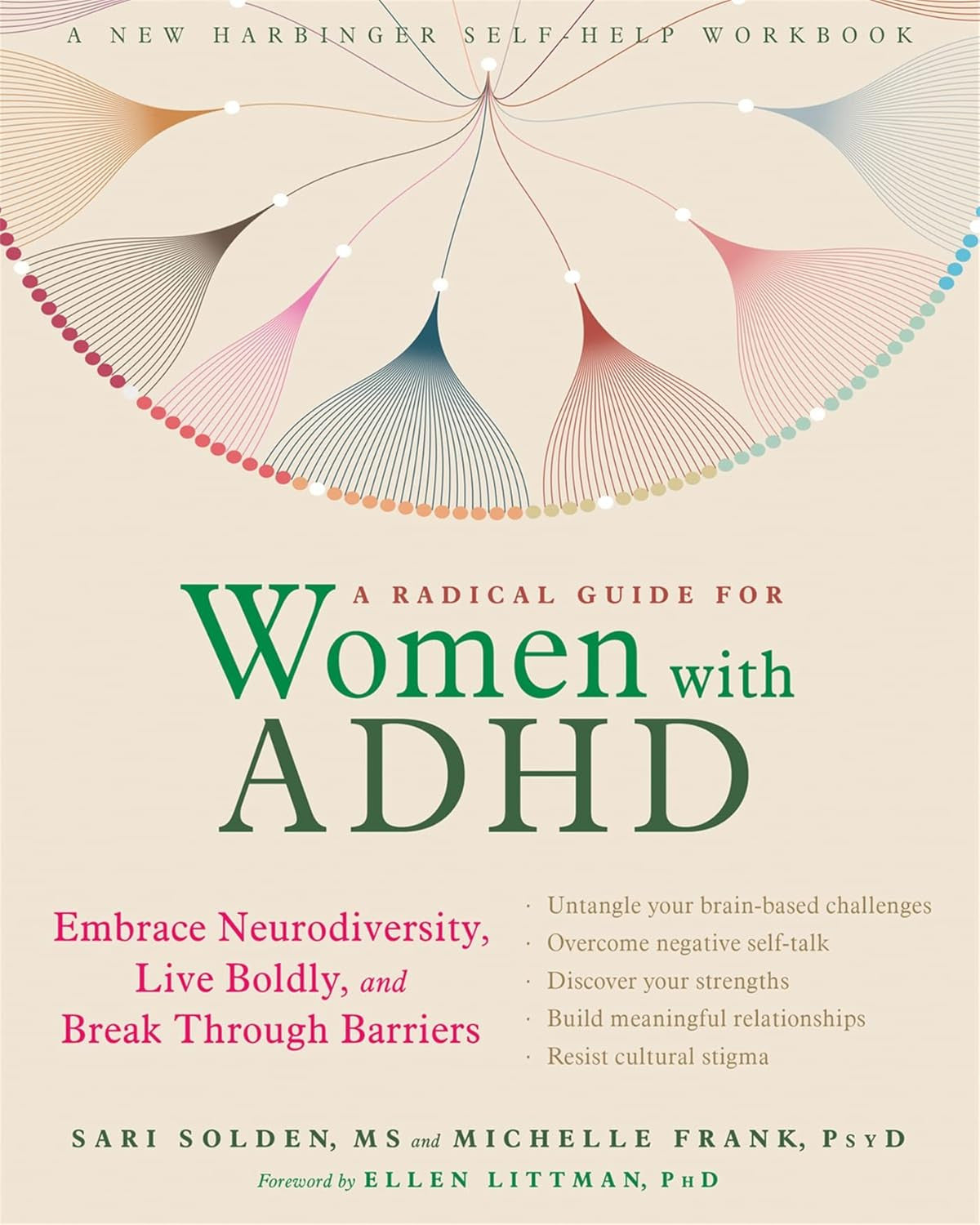 A Radical Guide for Women with ADHD: Embrace Neurodiversity, Live Boldly, and Br