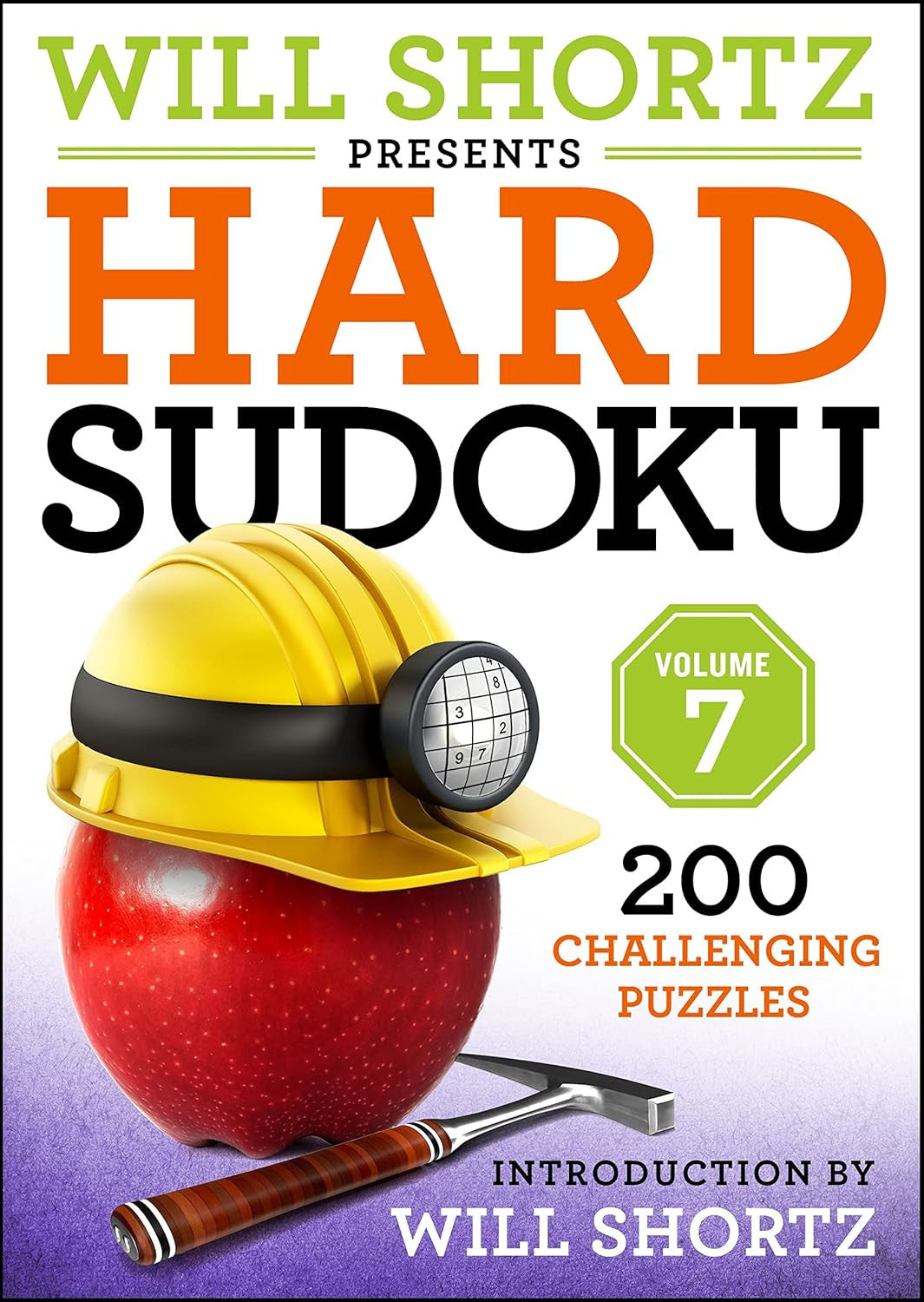 Will Shortz Presents Hard Sudoku, Volume 7 (Will Shortz Presents, 7)