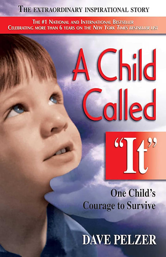 A Child Called It: One Child'S Courage to Survive