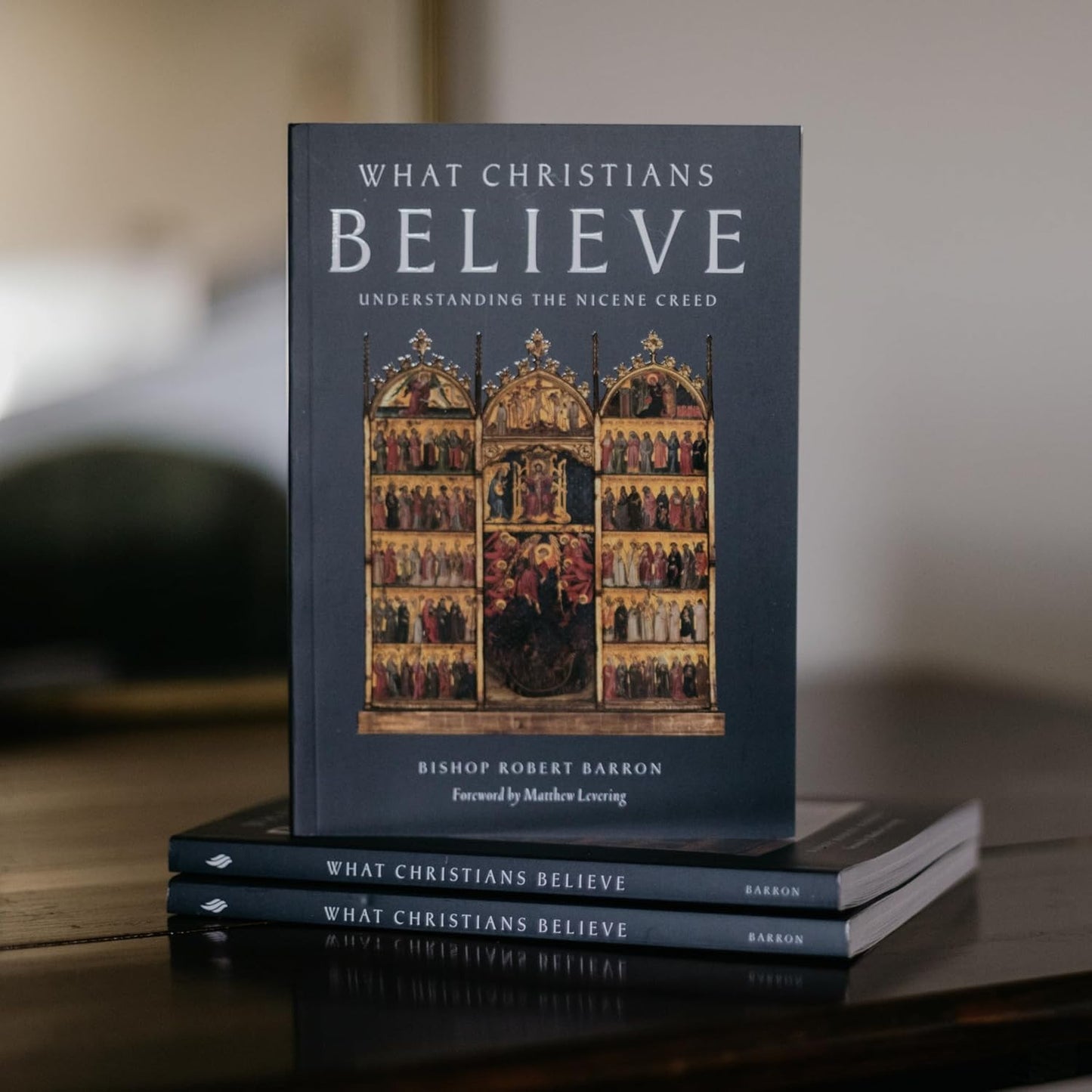 What Christians Believe: Understanding the Nicene Creed