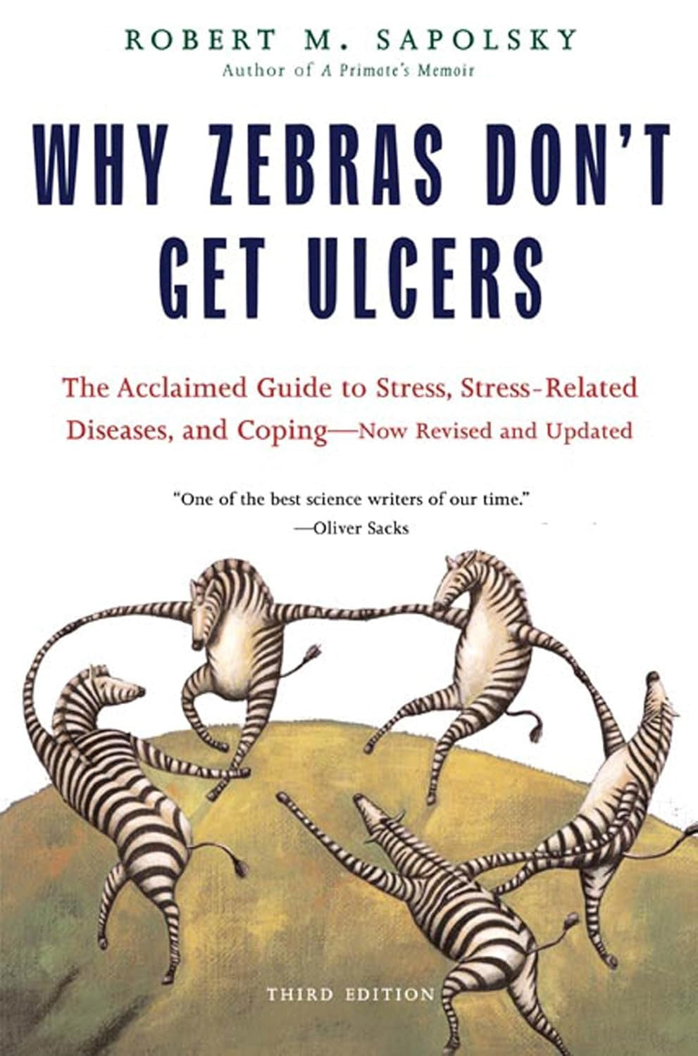 Why Zebras Don'T Get Ulcers, Third Edition