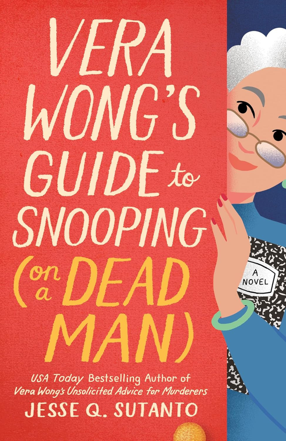 Vera Wong'S Guide to Snooping (On a Dead Man) (A Vera Wong Novel)