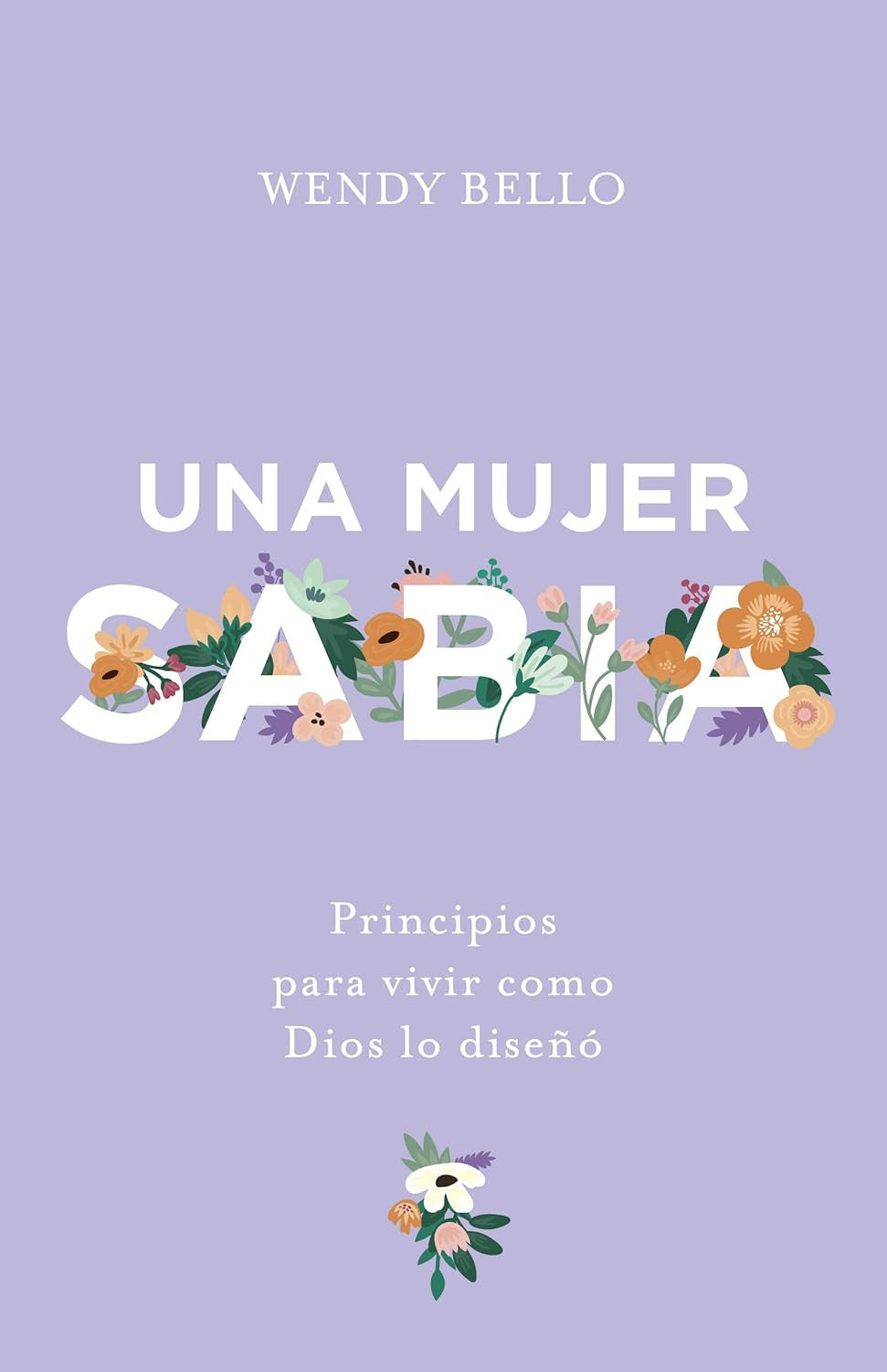 Una Mujer Sabia | a Wise Woman (Spanish Edition)