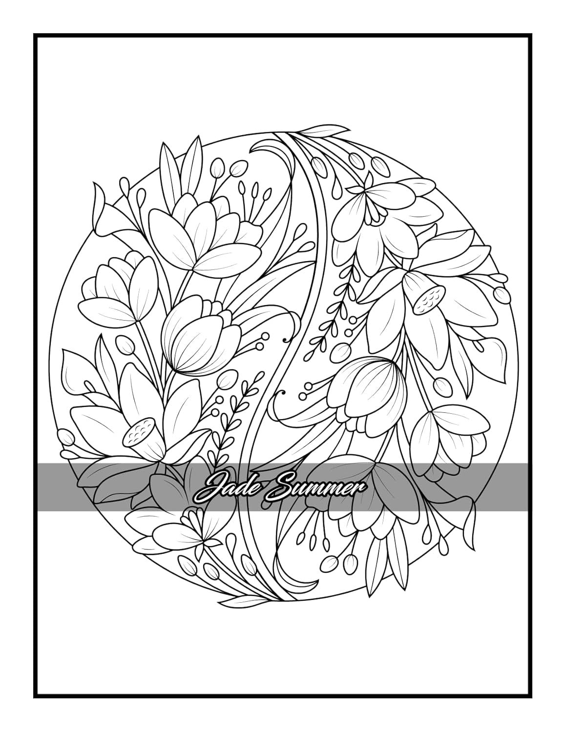 100 Flowers: an Adult Coloring Book with Bouquets, Wreaths, Swirls, Patterns, De