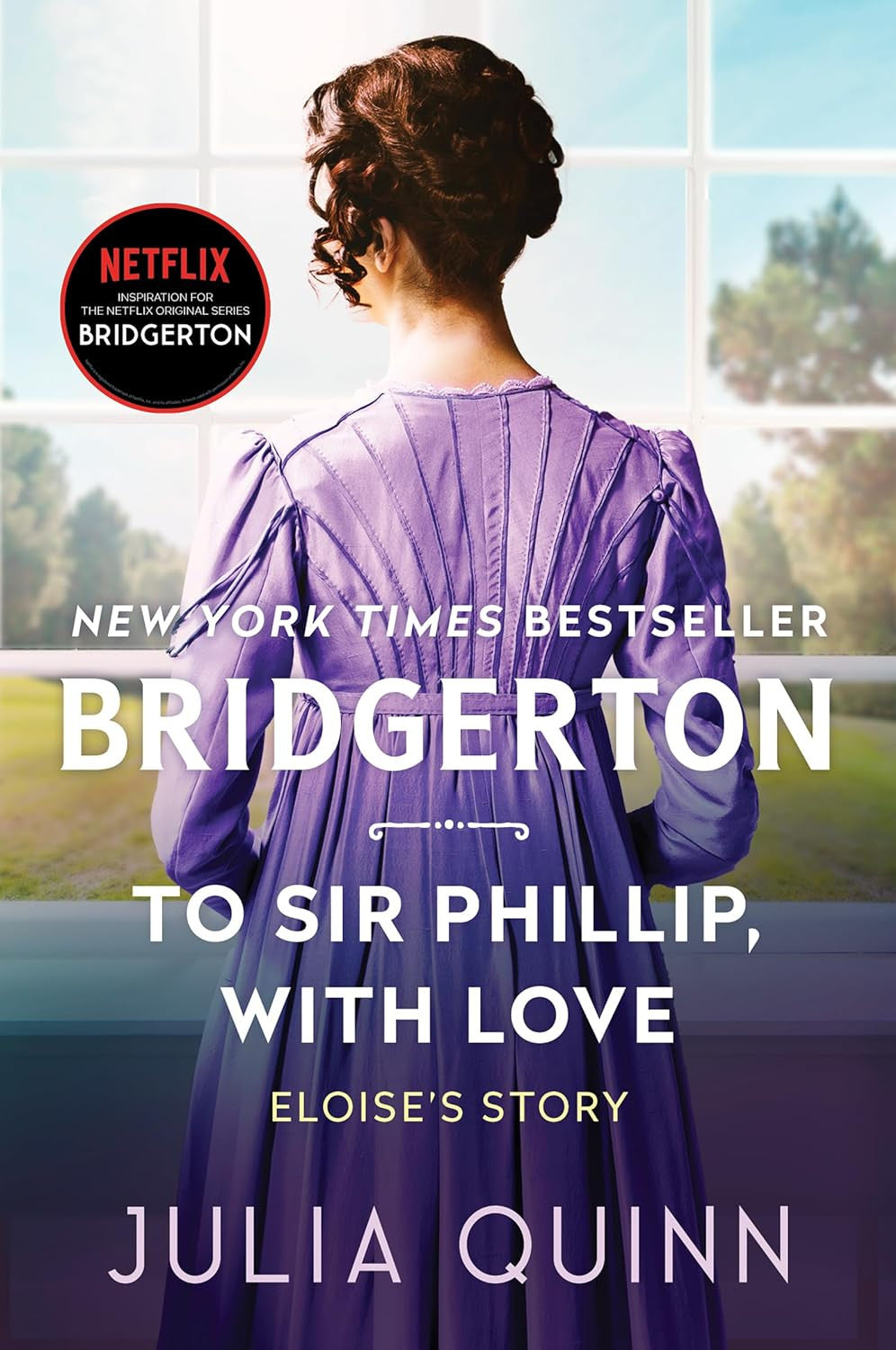 To Sir Phillip, with Love: Bridgerton: Eloise'S Story (Bridgertons, 5)