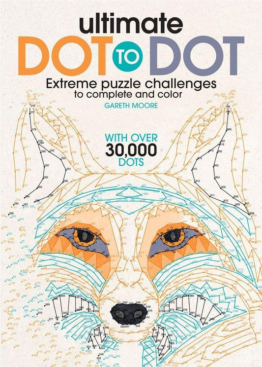 Ultimate Dot to Dot: a Connect the Dots Activity Book for Kids and Adults (With