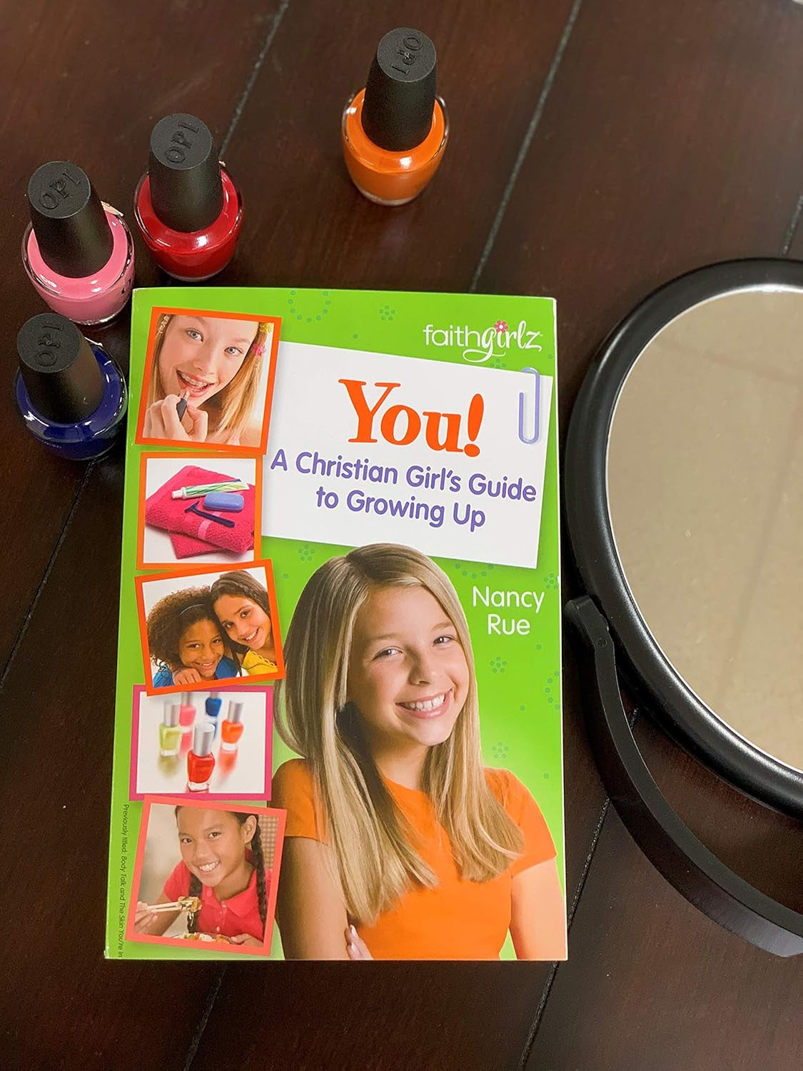 You! a Christian Girl'S Guide to Growing up (Faithgirlz)