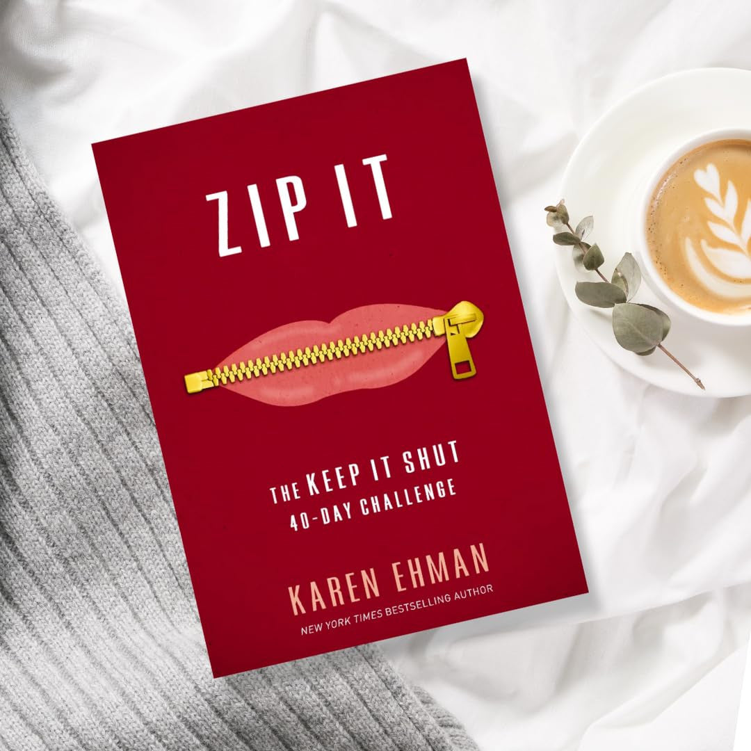 Zip It: the Keep It Shut 40-Day Challenge
