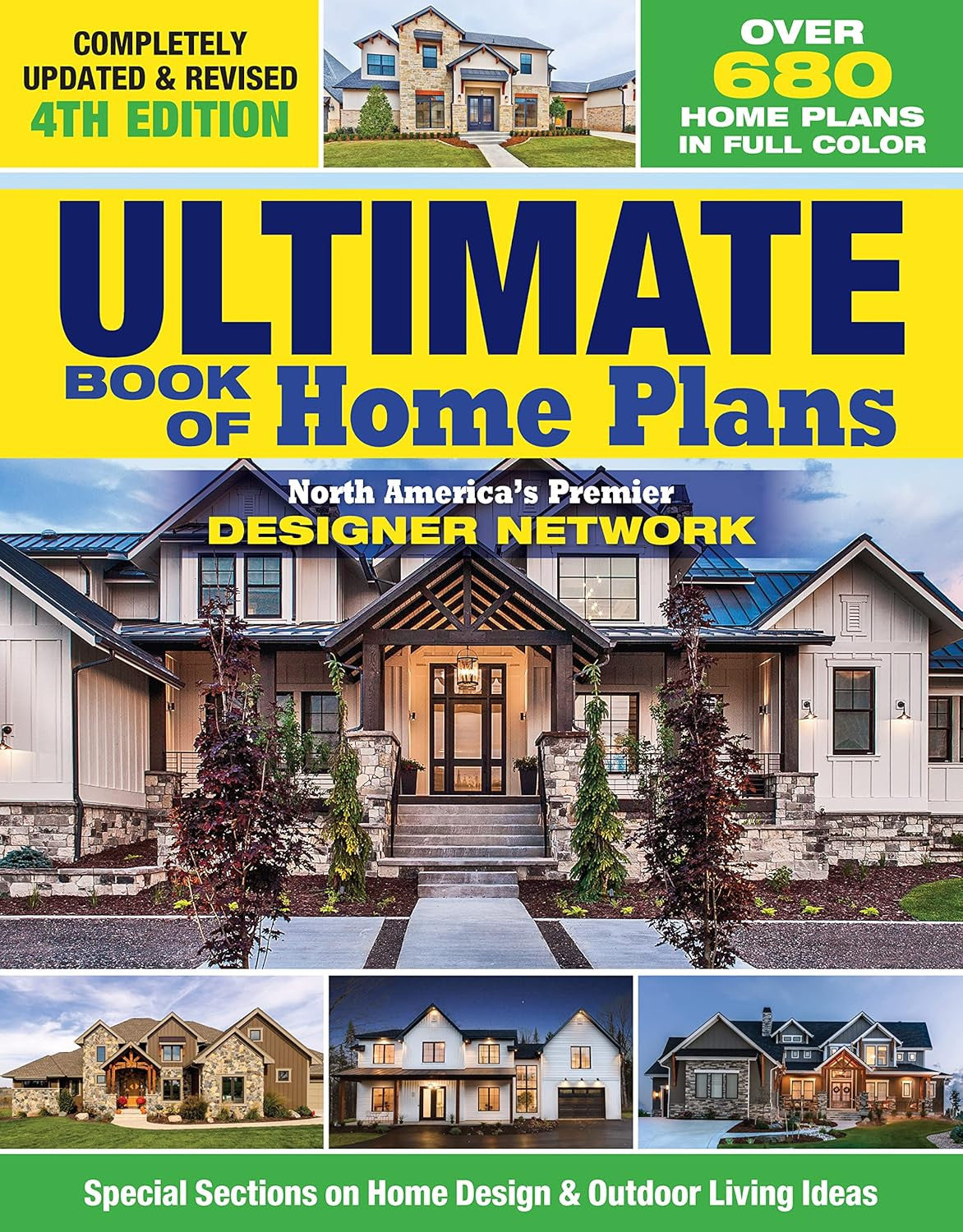 Ultimate Book of Home Plans, Completely Updated & Revised 4Th Edition: over 680