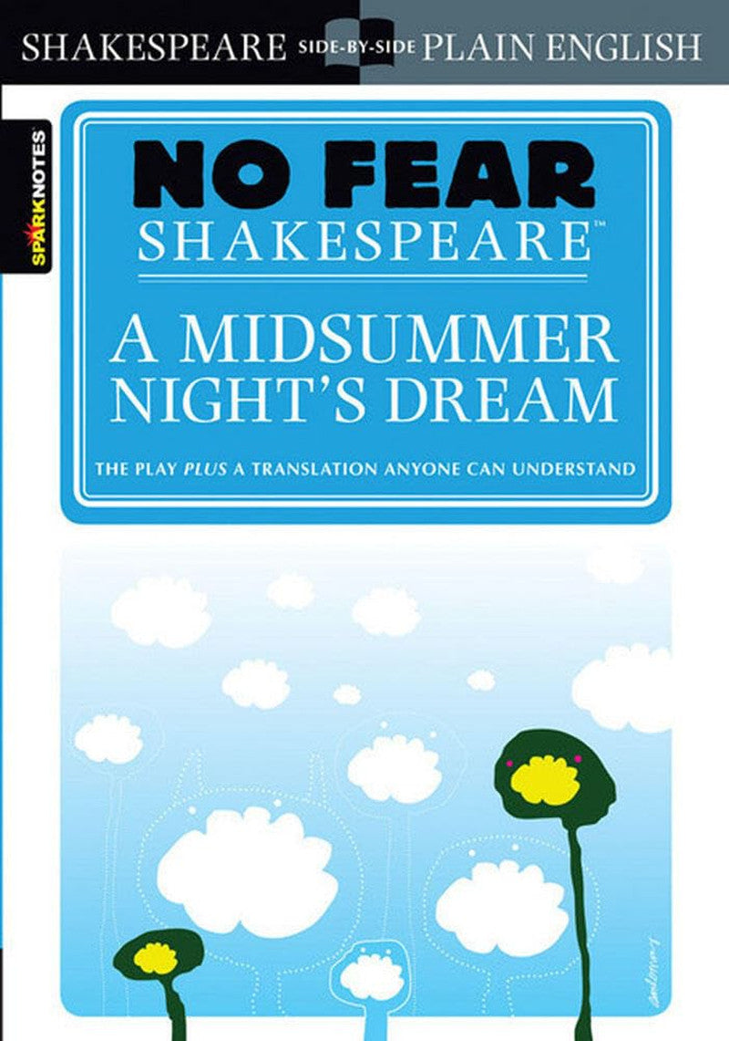 A Midsummer Night'S Dream, No Fear Shakespeare Side-By-Side Plain English