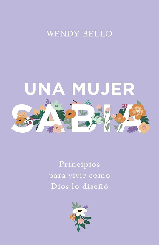 Una Mujer Sabia | a Wise Woman (Spanish Edition)