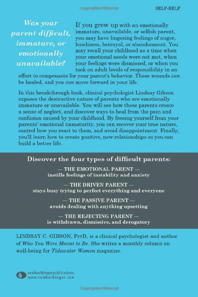Adult Children of Emotionally Immature Parents: How to Heal from Distant, Reject