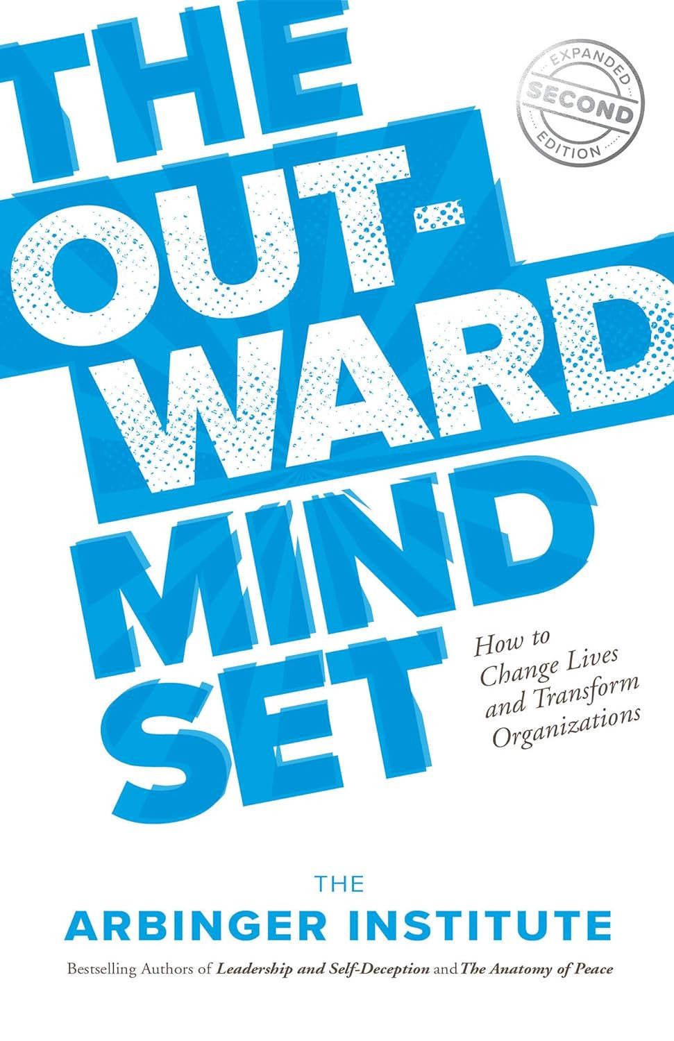 The Outward Mindset: Seeing beyond Ourselves