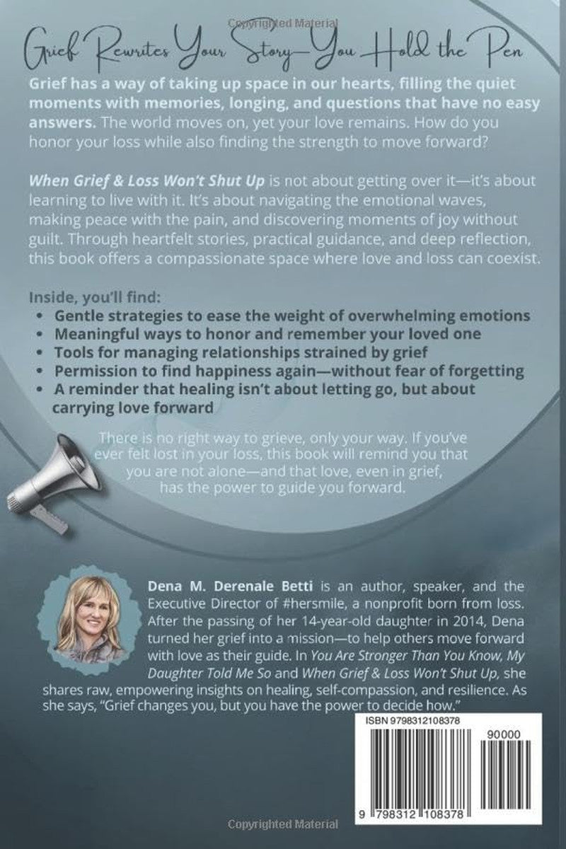 When Grief & Loss Won'T Shut Up: a Guide to Navigate Emotional Waves, Build Self