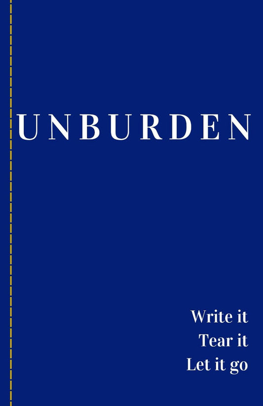 Unburden: Write It, Tear It, Let It Go!