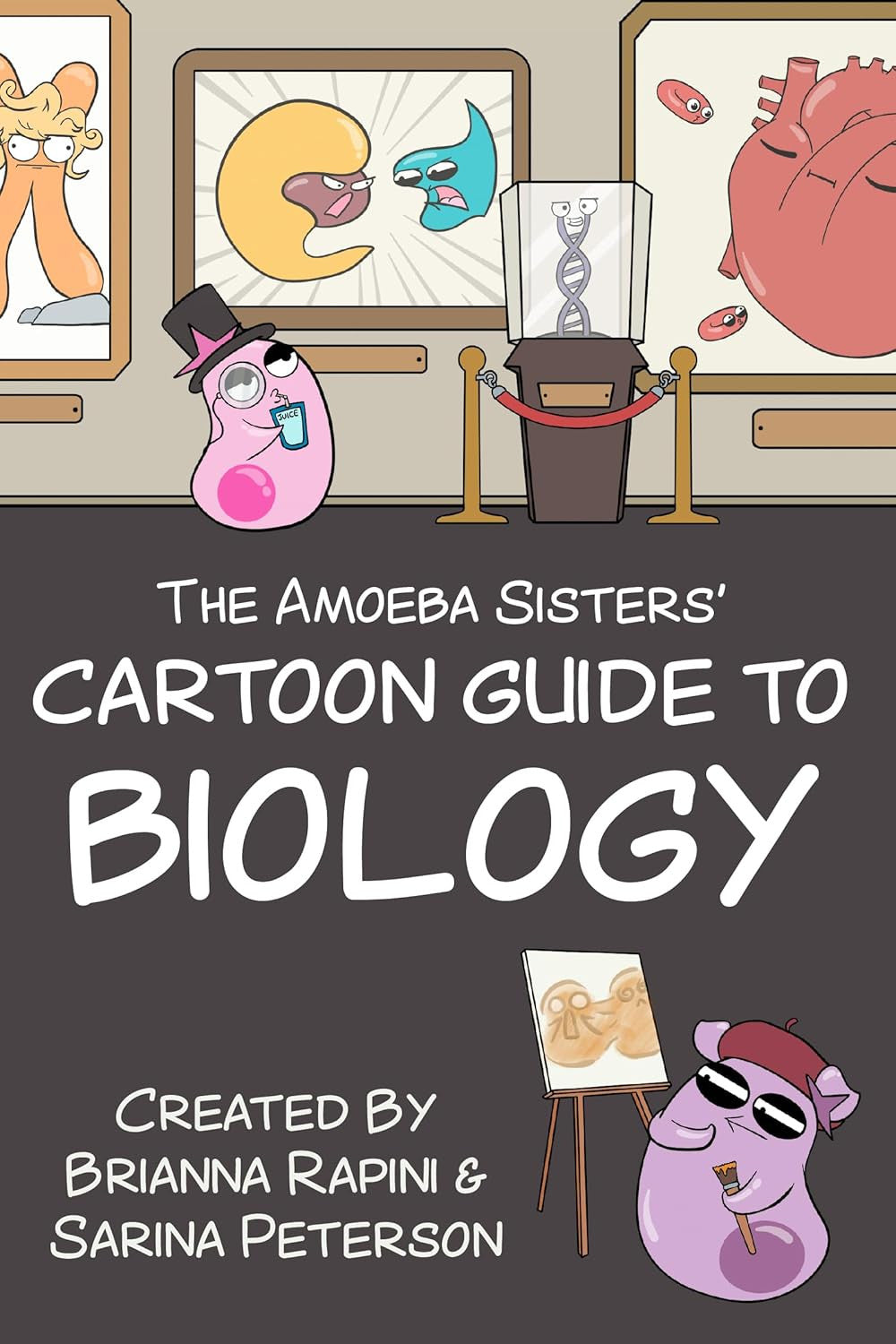 The Amoeba Sisters' Cartoon Guide to Biology: Science Simplified (Biology Book f