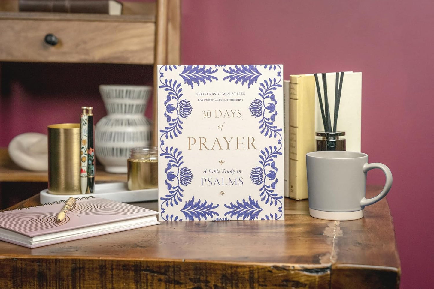 30 Days of Prayer: a Bible Study in Psalms (Proverbs 31 Ministries)