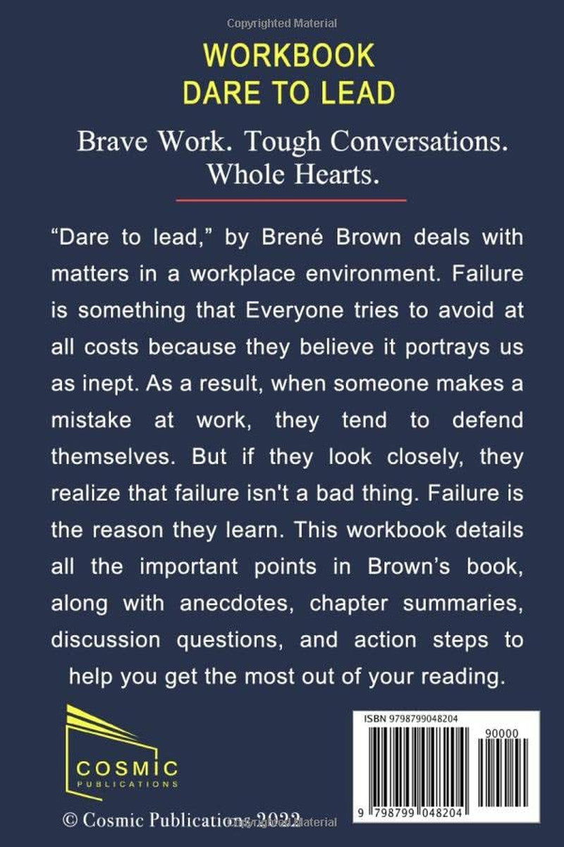 Workbook: Dare to Lead by Brené Brown: Brave Work. Tough Conversations. Whole He