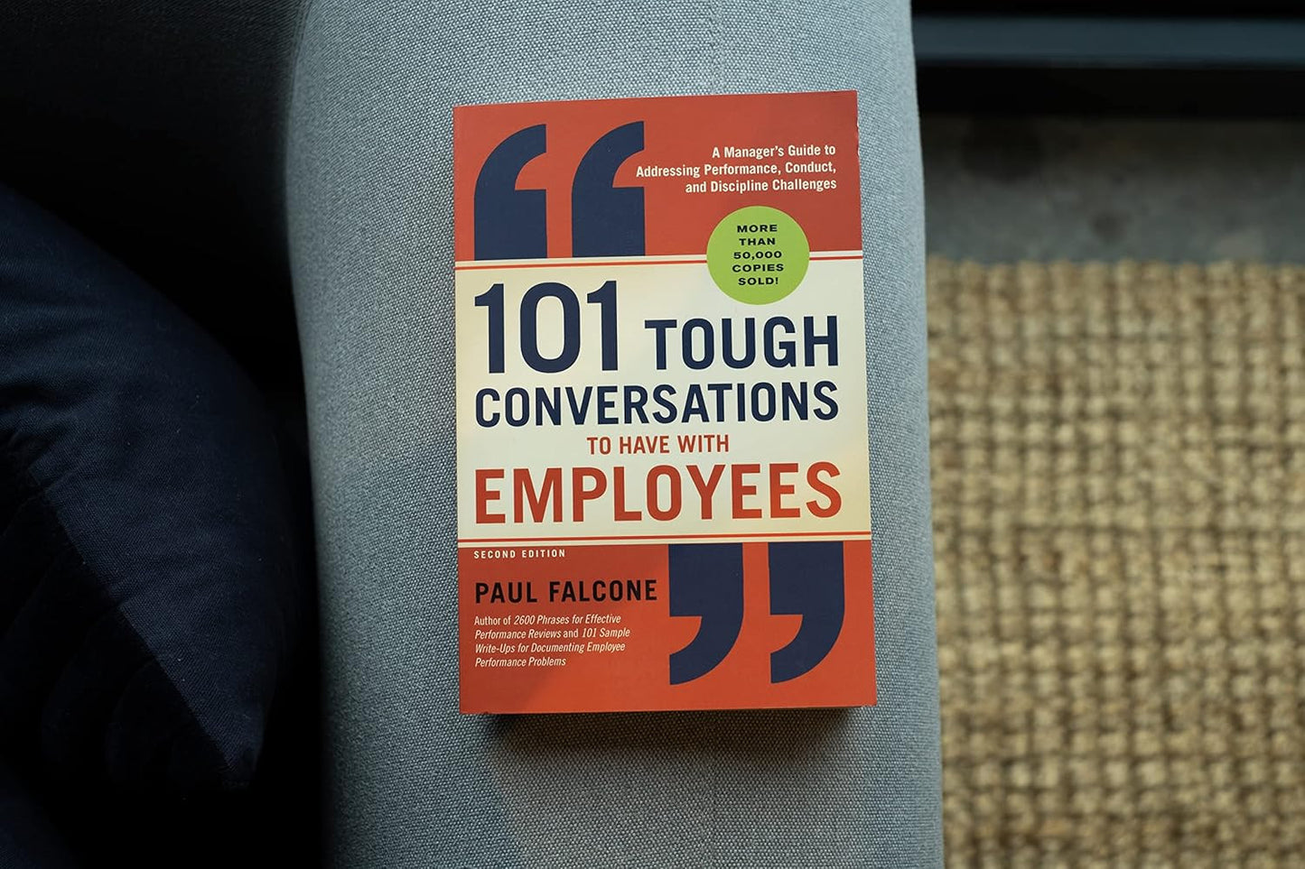 101 Tough Conversations to Have with Employees: a Manager'S Guide to Addressing