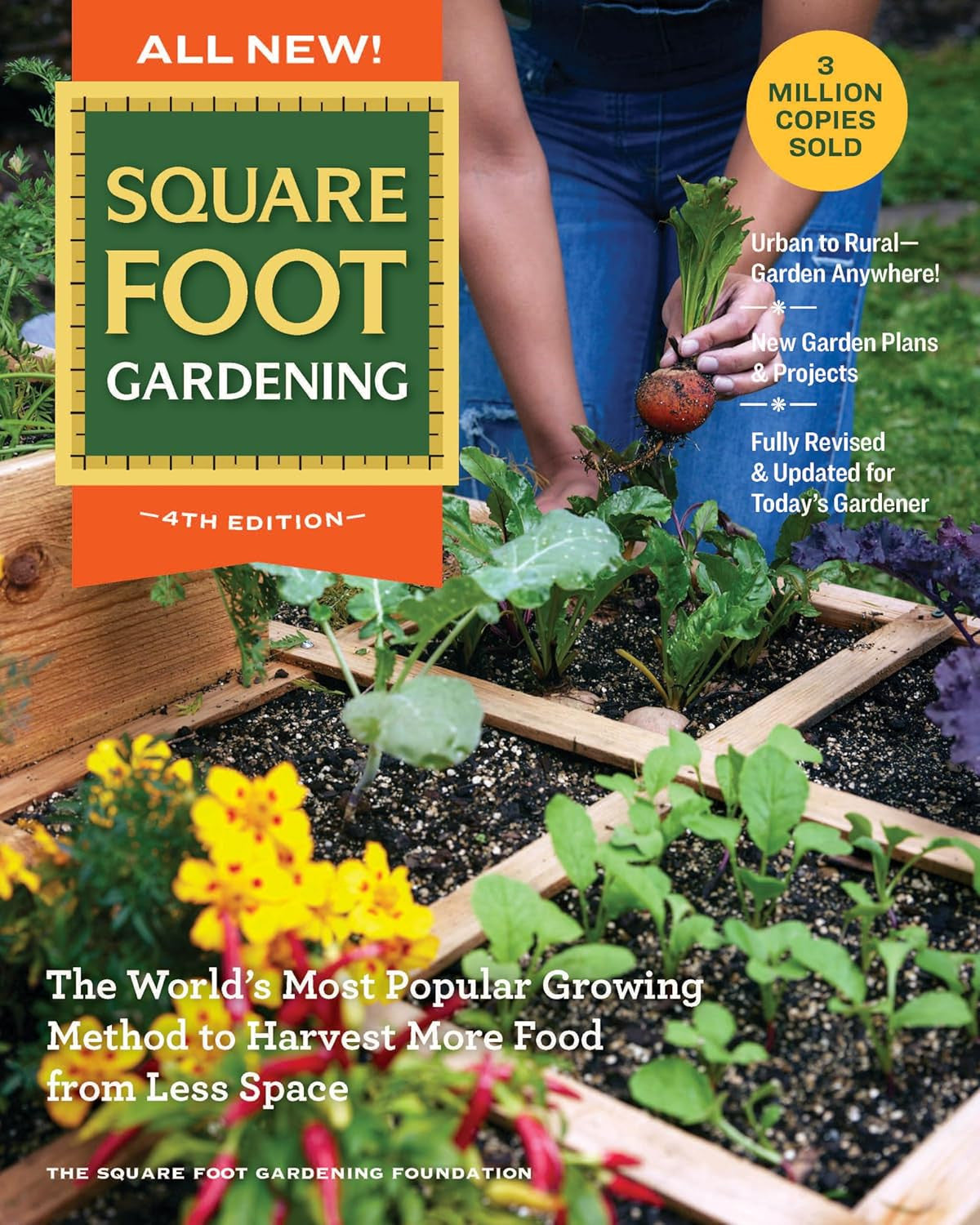 All New! Square Foot Gardening, 4Th Edition: the World’S Most Popular Growing Me