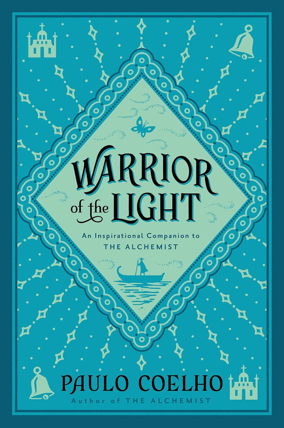 Warrior of the Light: from the Bestselling Author of the Alchemist