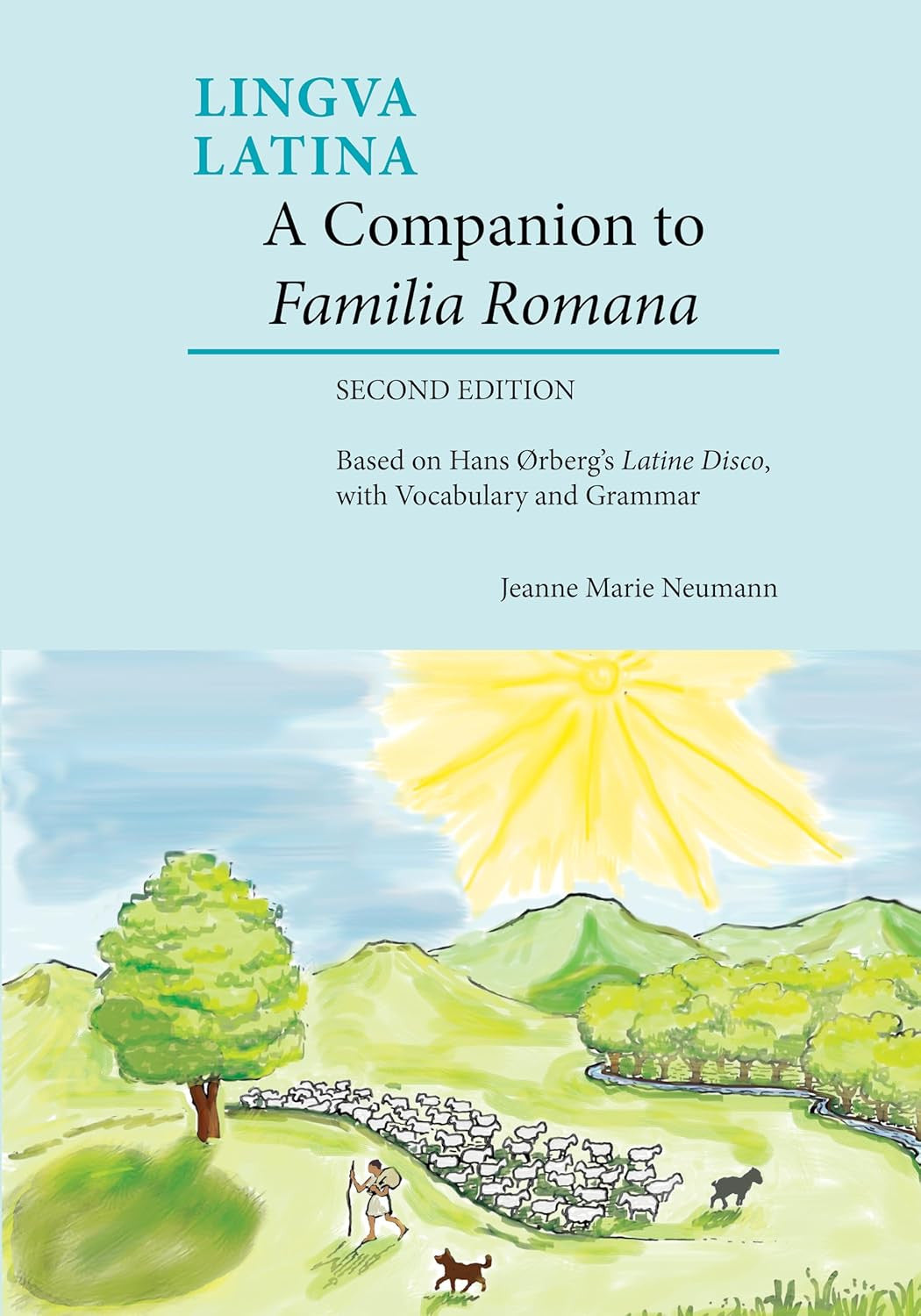 A Companion to Familia Romana: Based on Hans Ørberg’S Latine Disco, with Vocabul