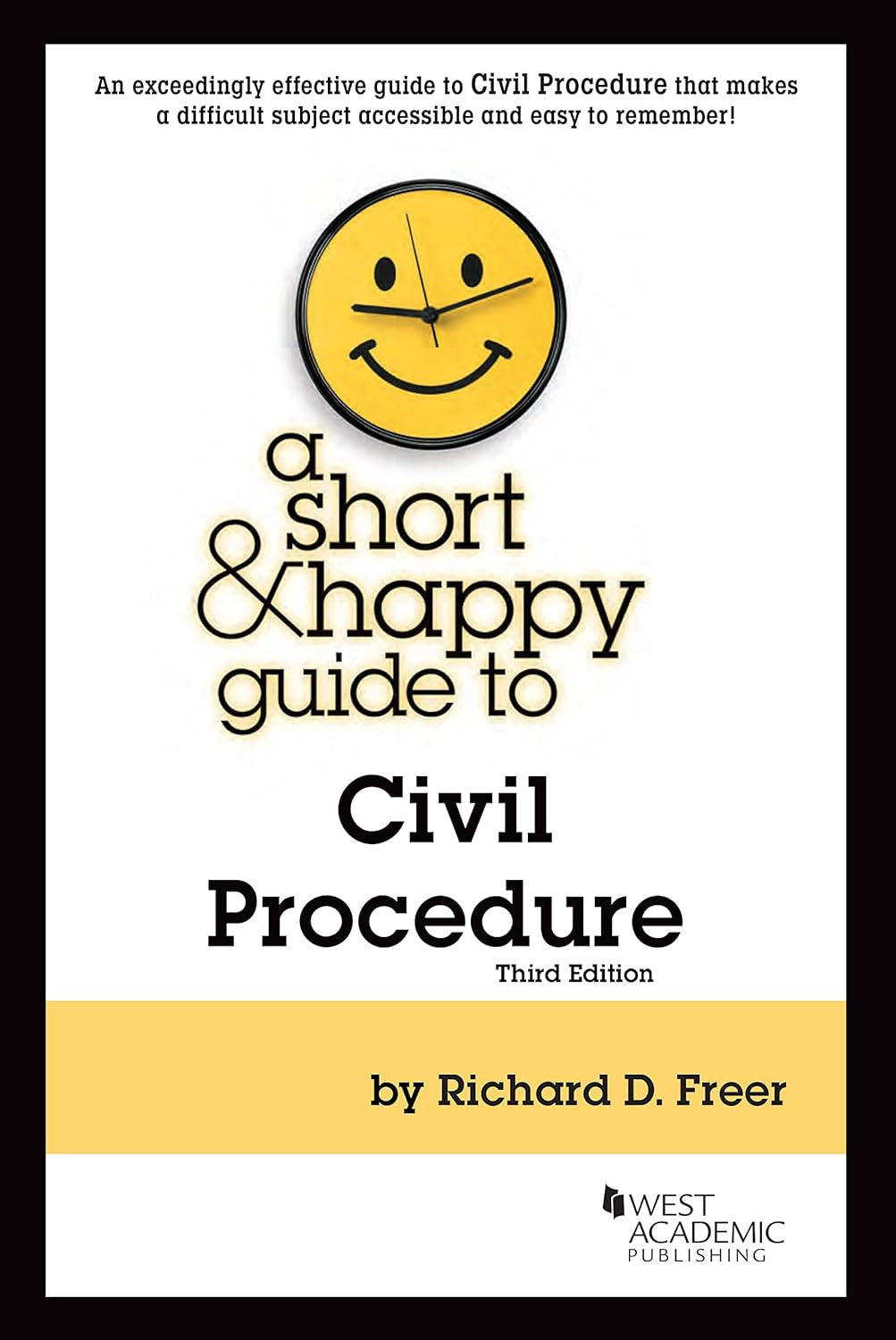 A Short & Happy Guide to Civil Procedure (Short & Happy Guides)