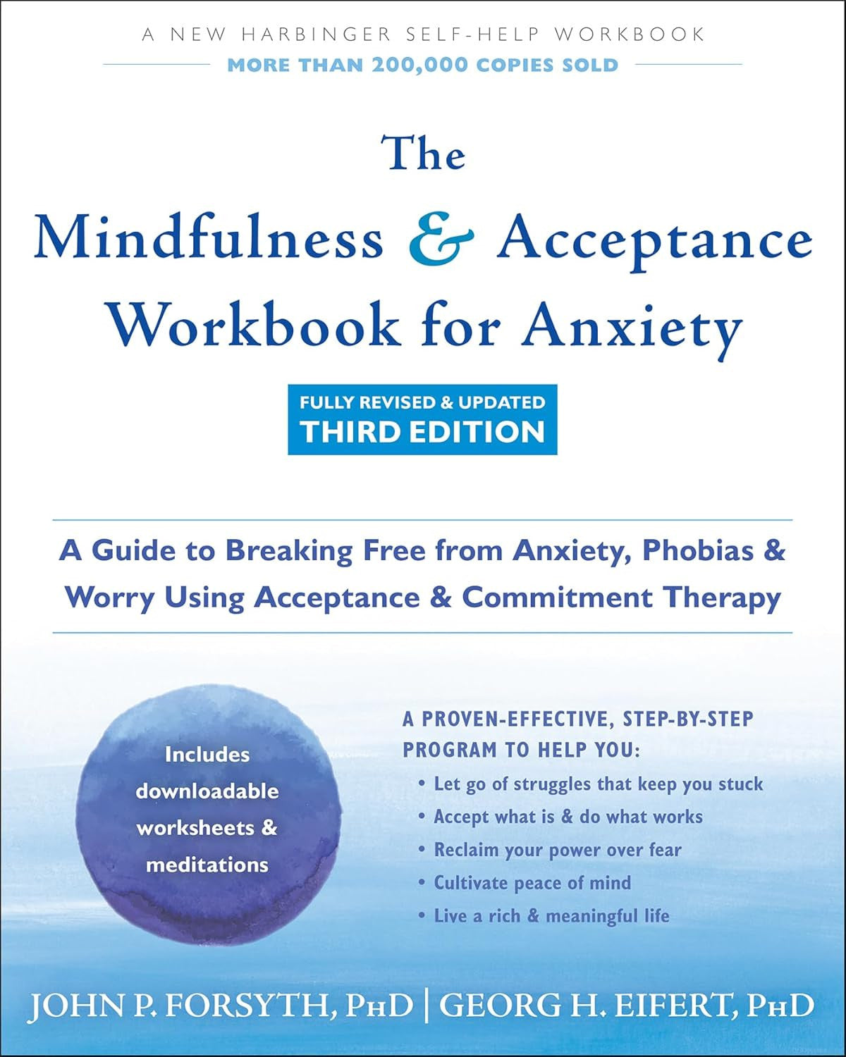 The Mindfulness and Acceptance Workbook for Anxiety: a Guide to Breaking Free fr