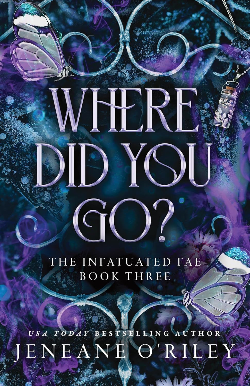 Where Did You Go? (Deluxe Edition) (Infatuated Fae, 3)