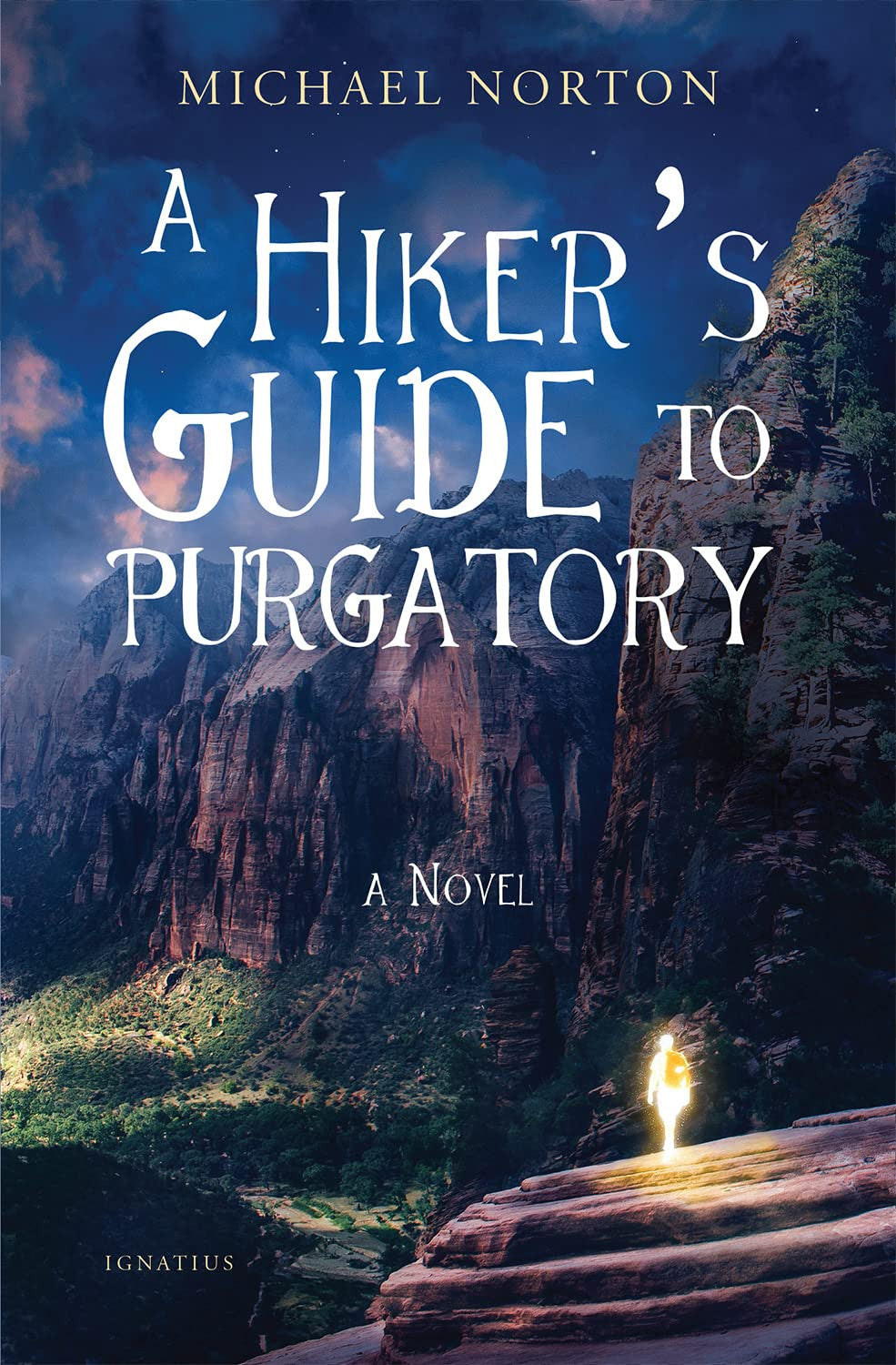 A Hiker'S Guide to Purgatory: a Novel