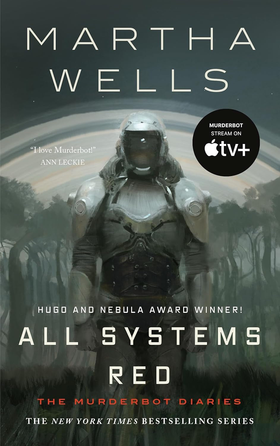 All Systems Red: the Murderbot Diaries (The Murderbot Diaries, 1)