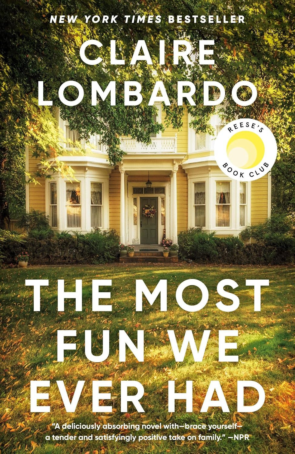 The Most Fun We Ever Had (Reese'S Book Club Pick): a Novel