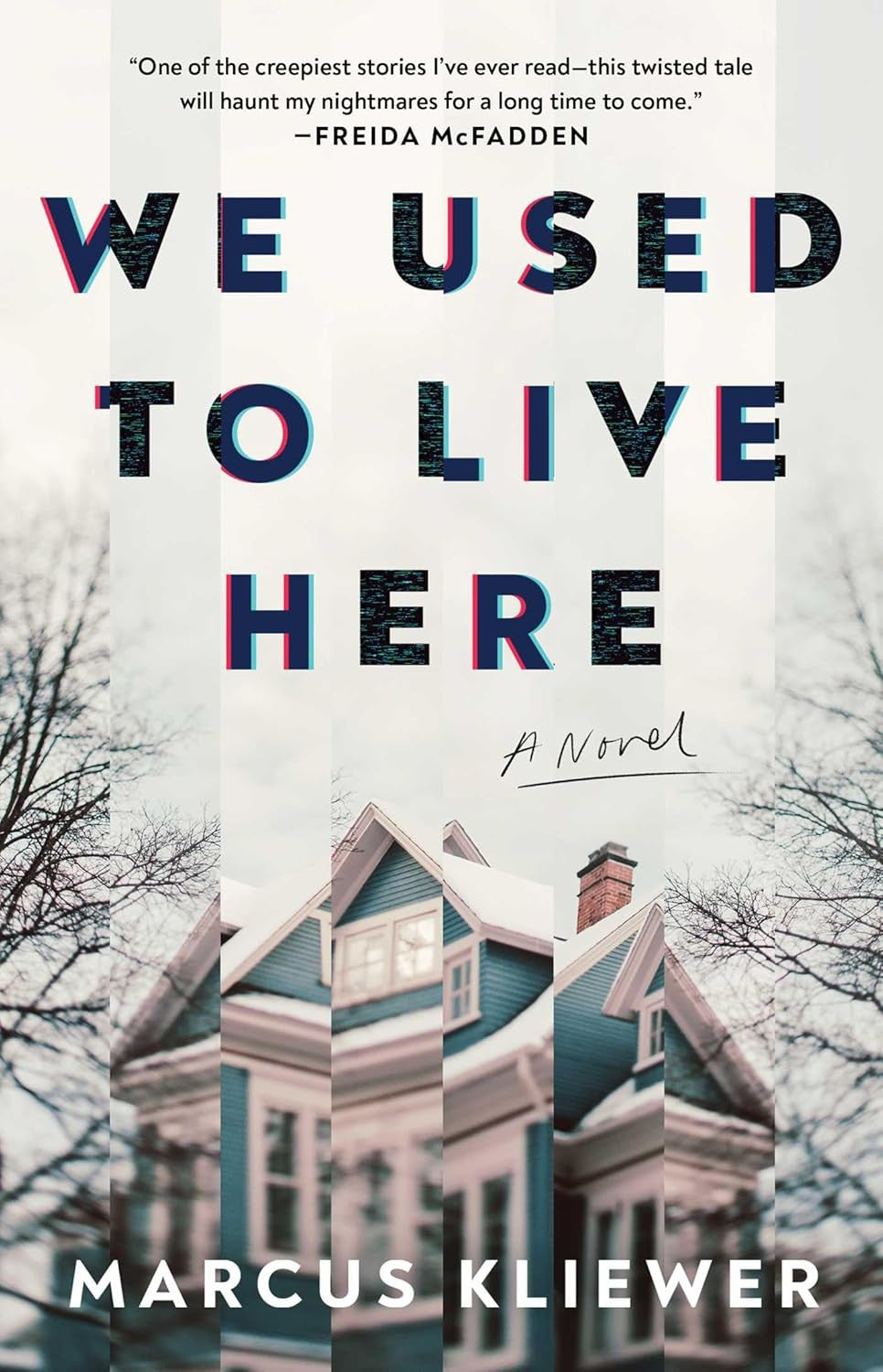 We Used to Live Here: a Novel