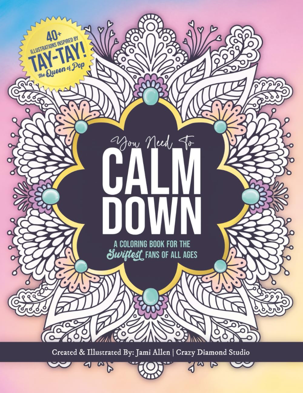You Need to Calm Down: a Coloring Book for the Swiftest Fans | 45 Relaxing & Ins