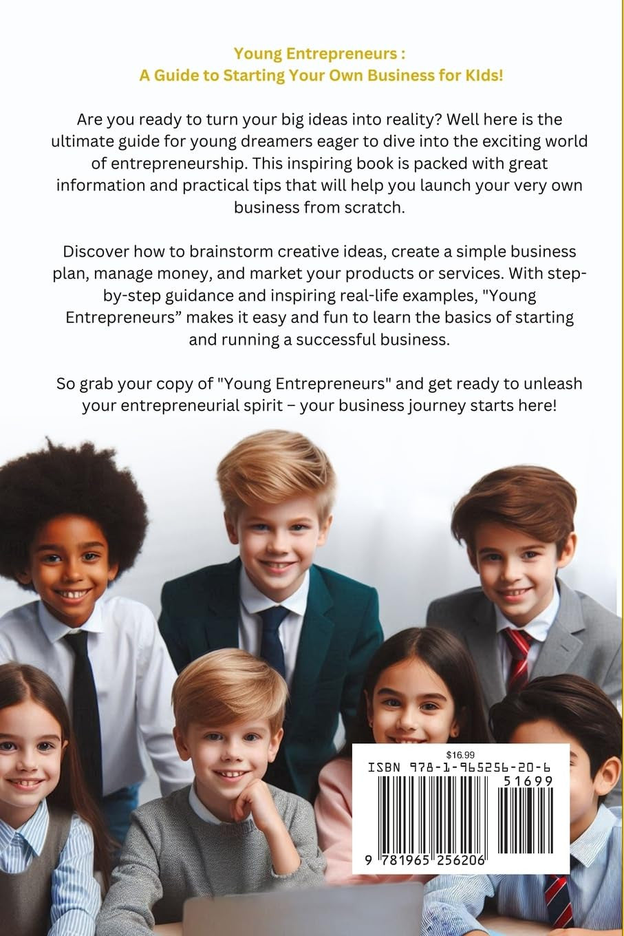 Young Entrepreneurs: a Guide to Starting Your Own Business for Kids